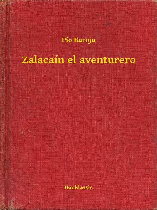 Title details for Zalacaín el aventurero by Pío Baroja - Available